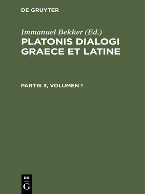 cover image of Platonis dialogi graece et latine. Partis 3, Volumen 1